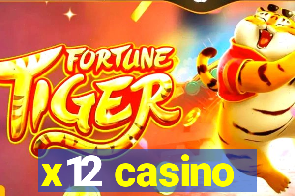 x12 casino